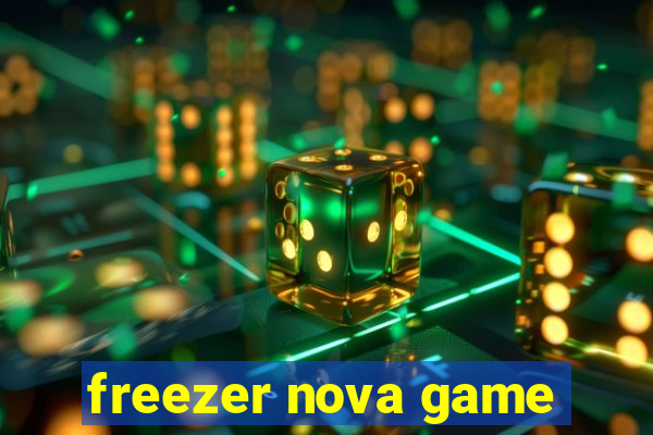 freezer nova game